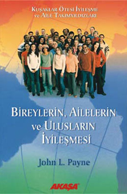 Bireylerin, Ailelerin ve Ulusların İyileşmesi