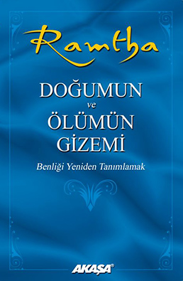 Ramtha - Doğumun ve Ölümün Gizemi