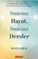 Sonsuz Hayat, Sonsuz Dersler